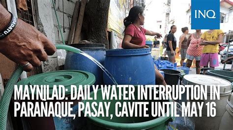 water interruption today maynilad|Maynilad: Daily water interruption in Parañaque, Pasay, Cavite until.